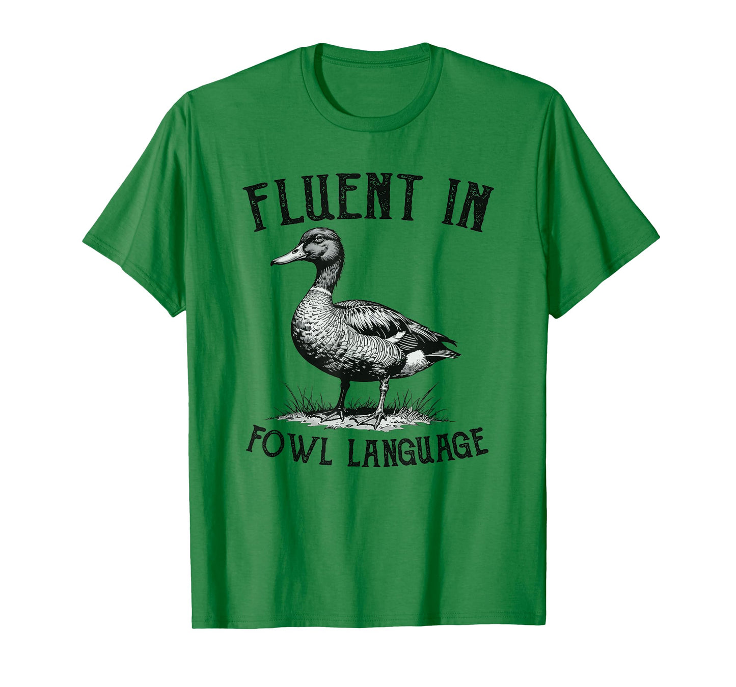 Duck Fluent In Fowl Language Duck Lover Farmer Funny Humor T-Shirt