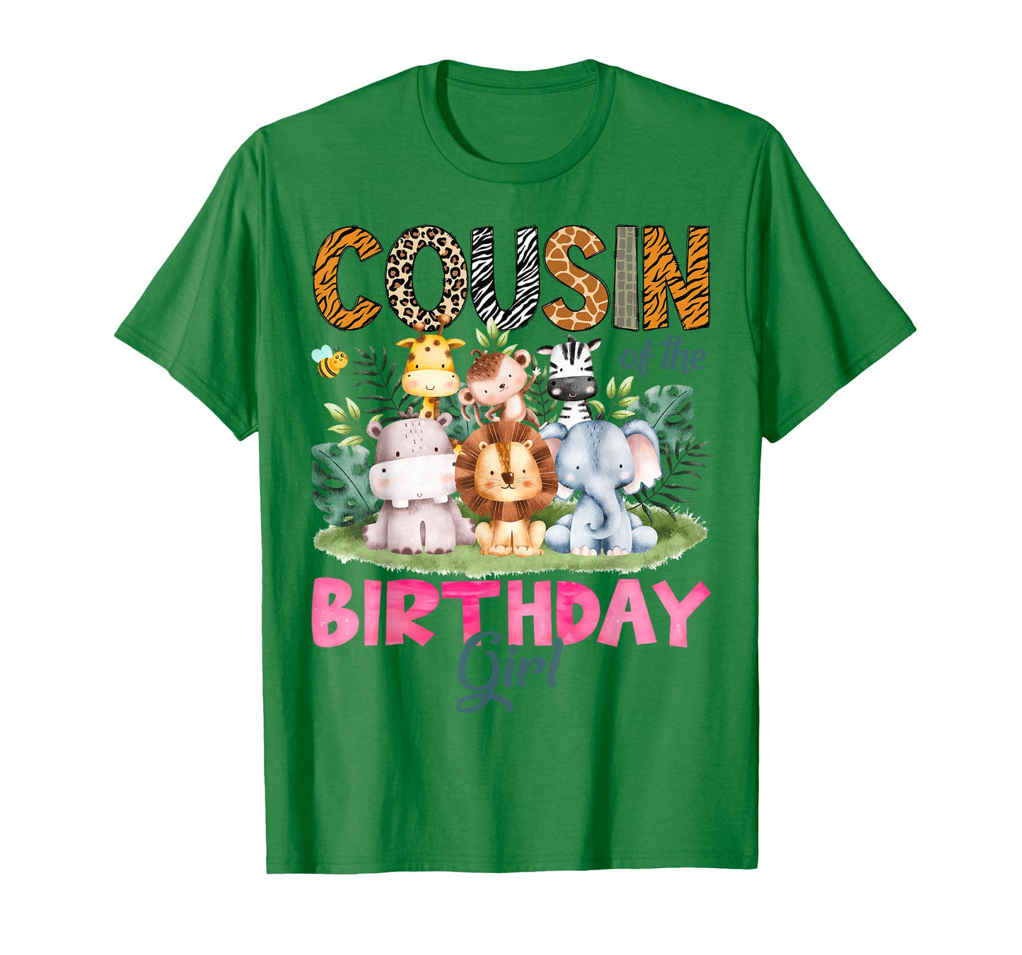 Cousin Of The Birthday Girl Safari Jungle Animal Lover T-Shirt