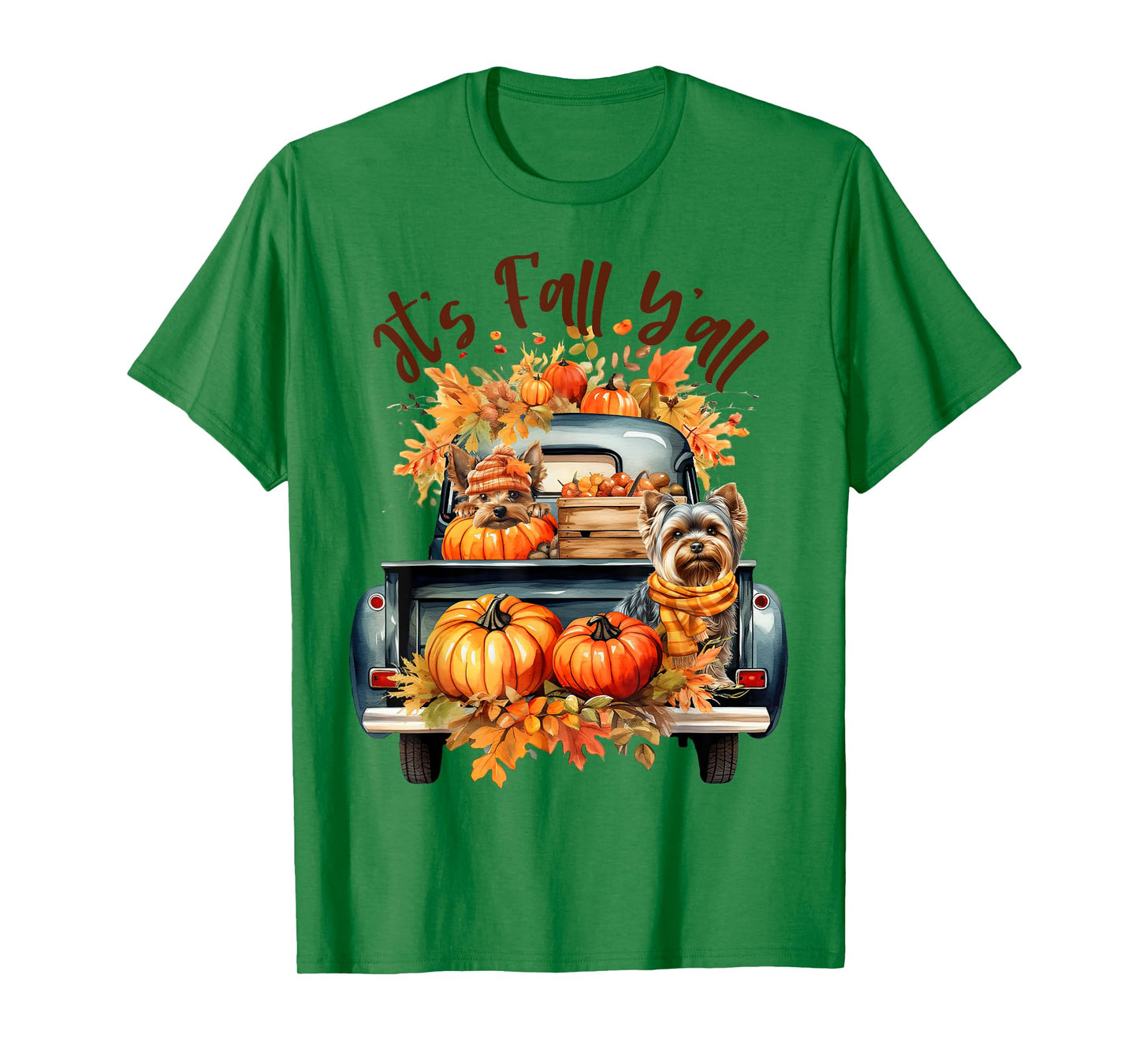 It’s Fall Y’all Yorkie Dogs Pumpkins Truck Autumn Season T-Shirt