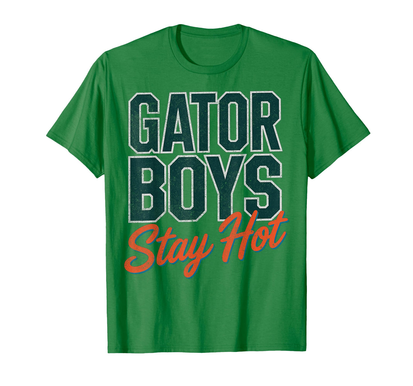 Gator Boys Stay Hot T-Shirt