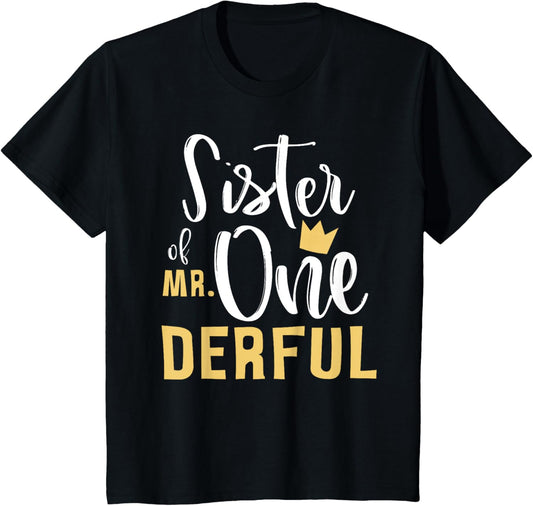 Sister of Mr Onederful 1st Birthday 1 One-Derful Matching T-Shirt