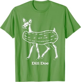 funny dill doe reindeer pickles naughty Dill Doe Dill Pickle T-Shirt