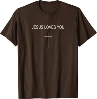 Jesus Loves You Christian Men Teen Girl God Son Boy Toddler T-Shirt