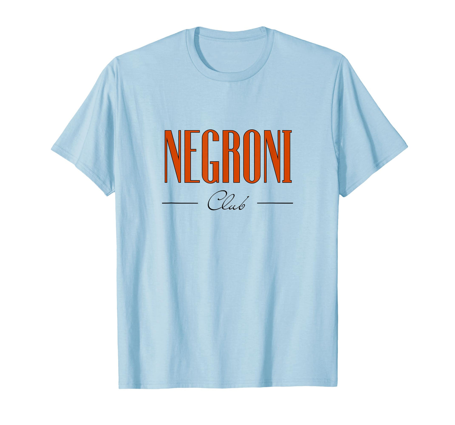 Negroni Club | Classic Gin Vermouth Cocktail Drink & Team T-Shirt