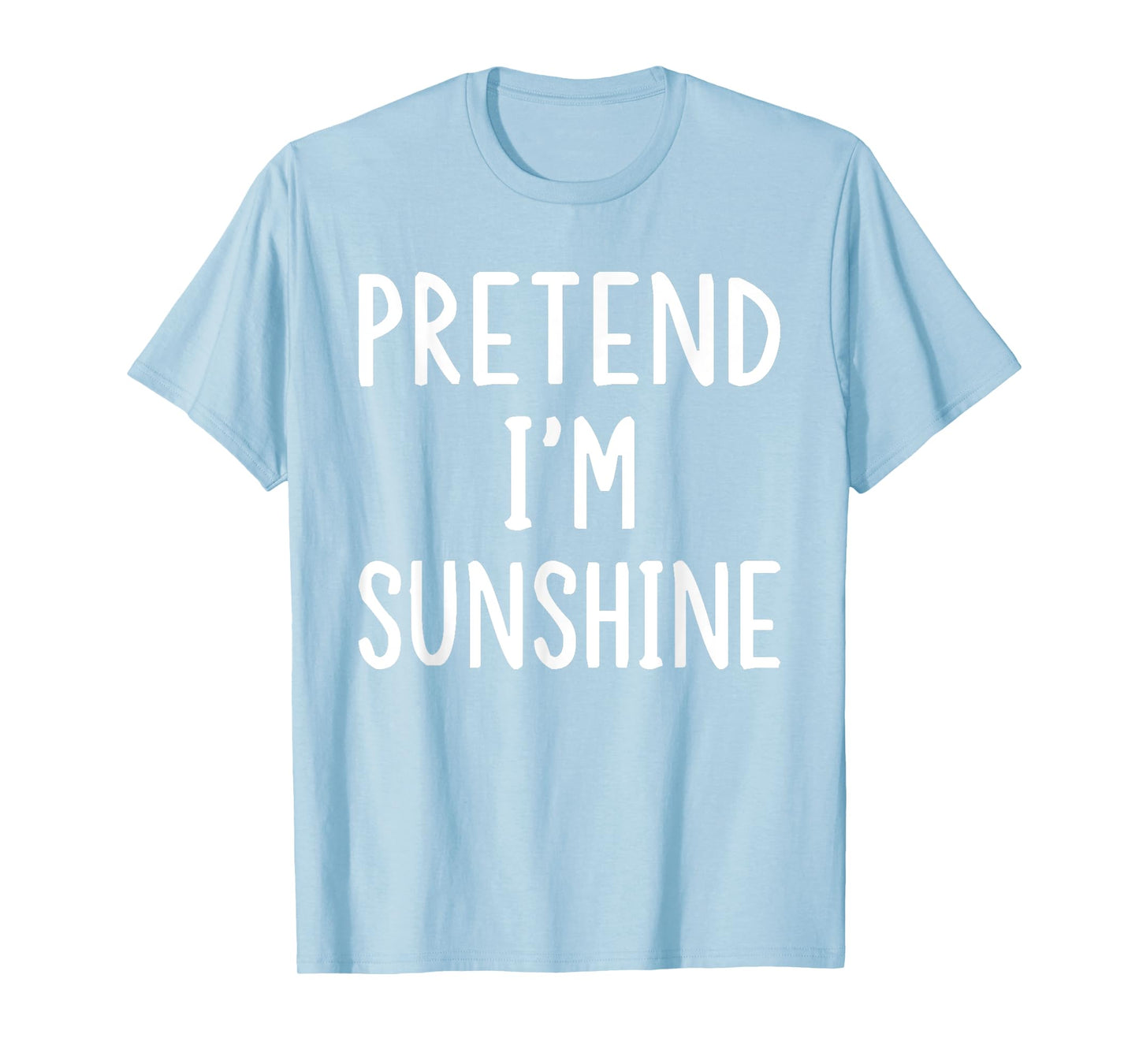 Pretend I'm A Sunshine Lazy Easy Halloween Matching Costume T-Shirt