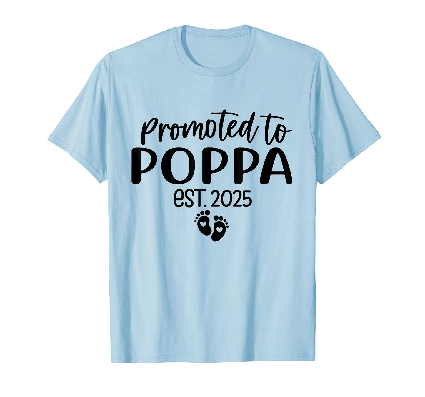 Promoted To Poppa Est 2025 First Time Poppa T-Shirt