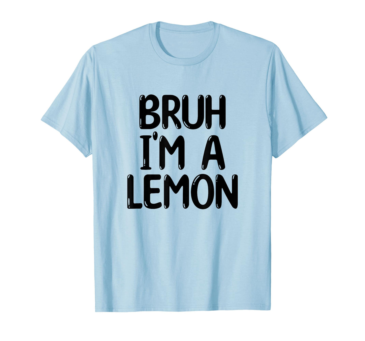 Bruh I'm A Lemon Funny Halloween Costume Men Women Boy Girl T-Shirt