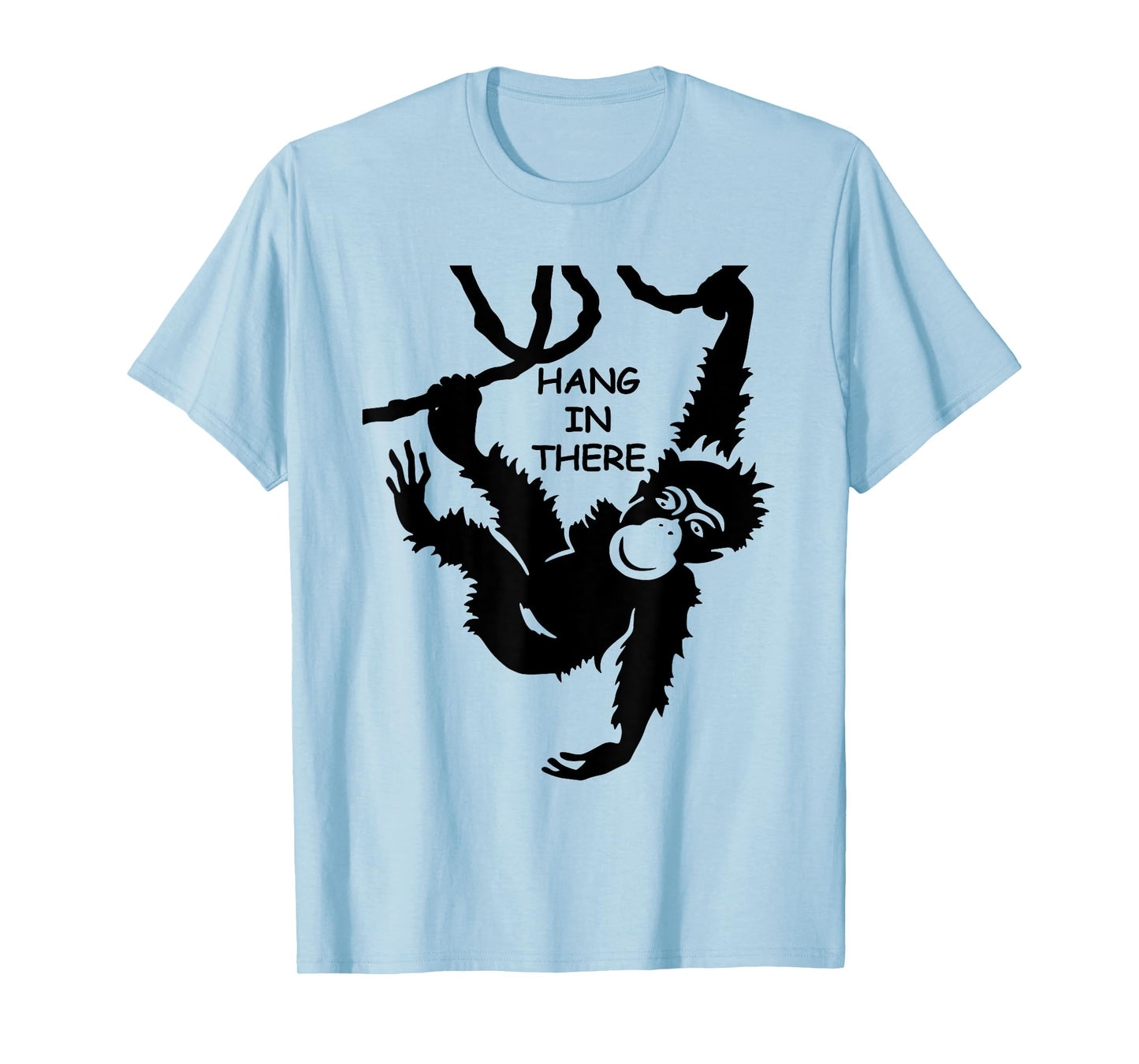 Hang in There - Monkey Psychology Philosophy English Idiom T-Shirt