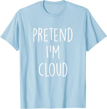 Pretend I'm A Cloud Costume Funny Halloween Party T-Shirt