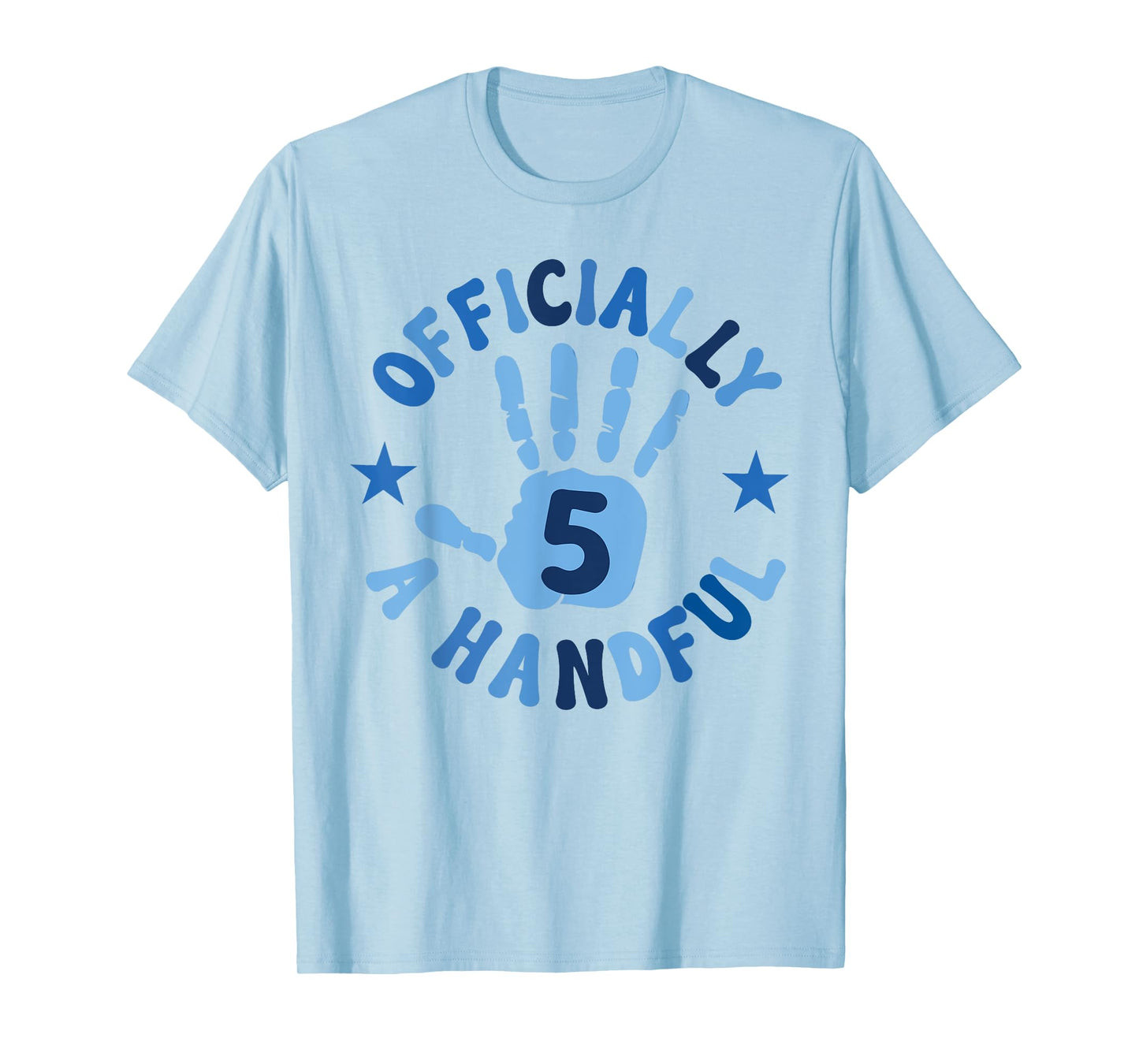 Kids I'm Officially A Handful Five 5th Birthday Girls Boys T-Shirt
