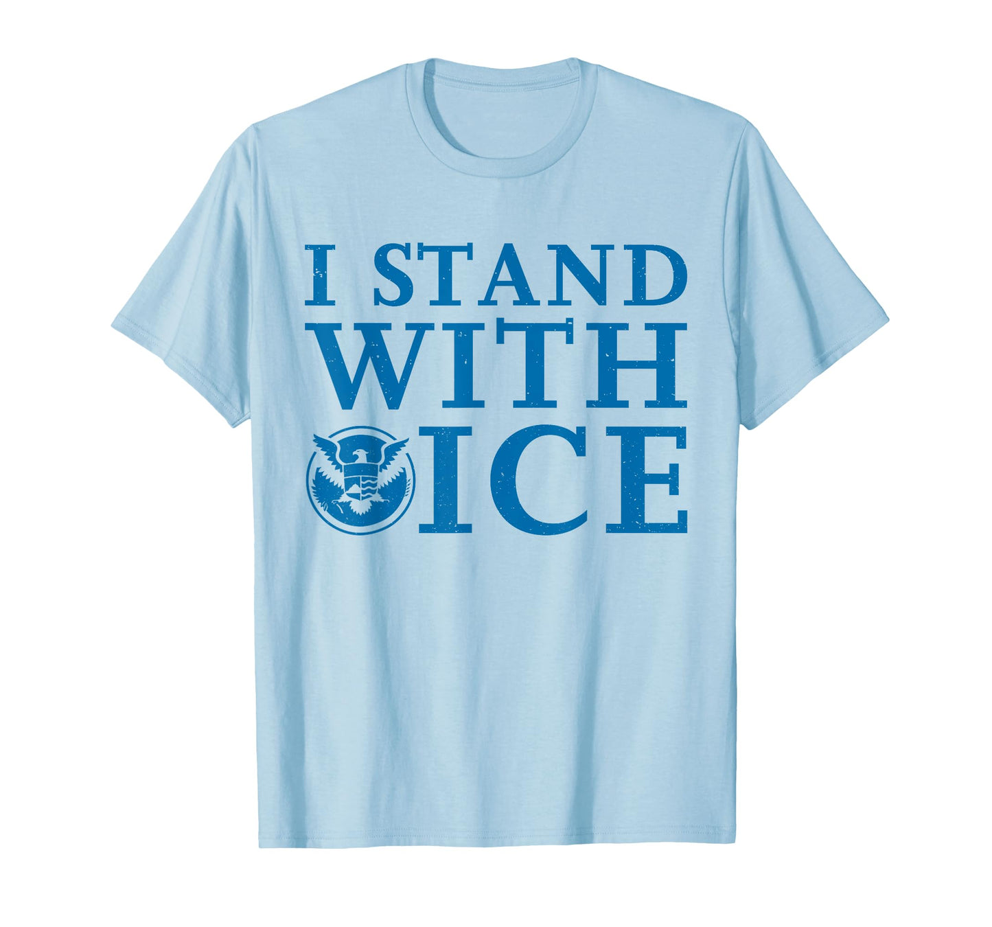 I Stand With ICE T-Shirt