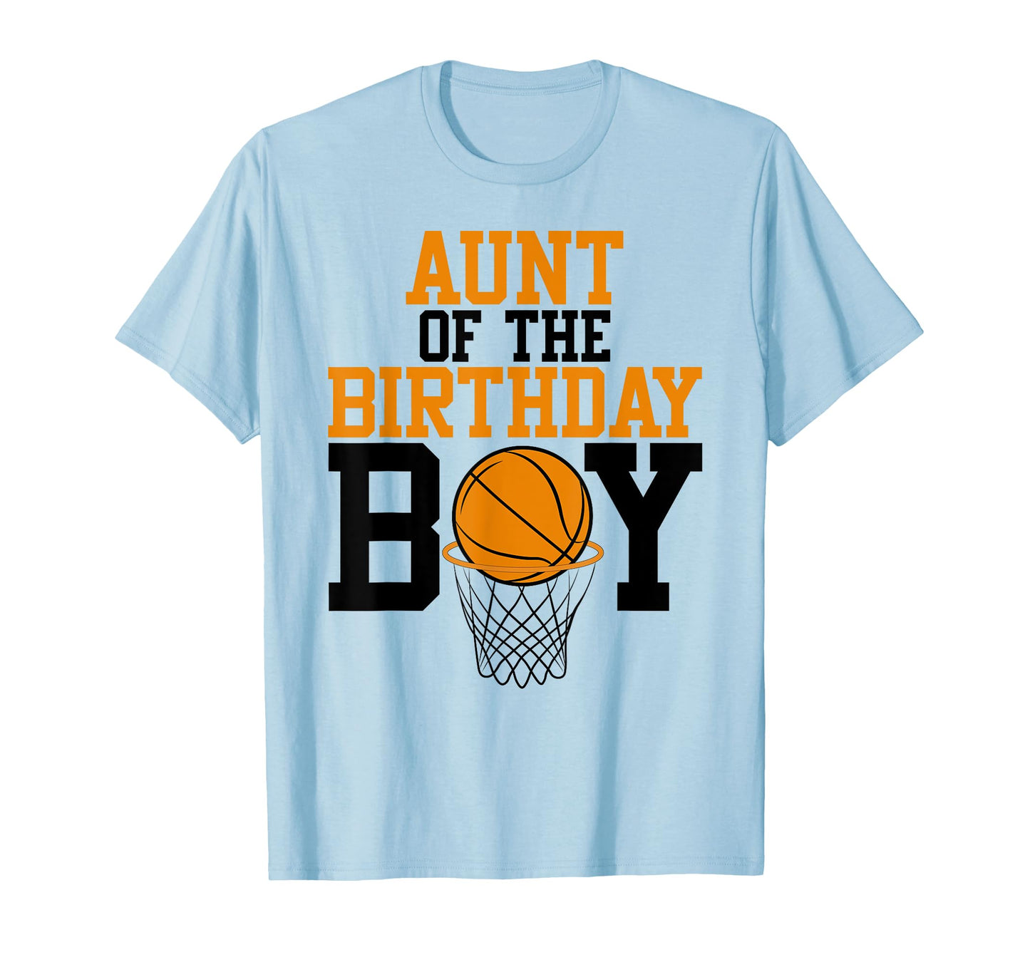 Aunt Of The Birthday Boy Basketball Family Birthday T-Shirt