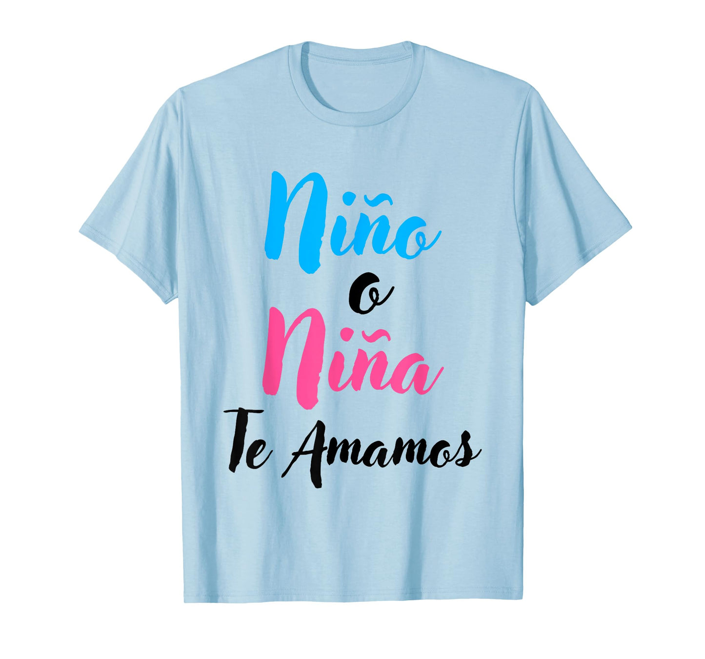 Matching Spanish Gender Reveal Shirts Niño o Niña Te Amamos T-Shirt