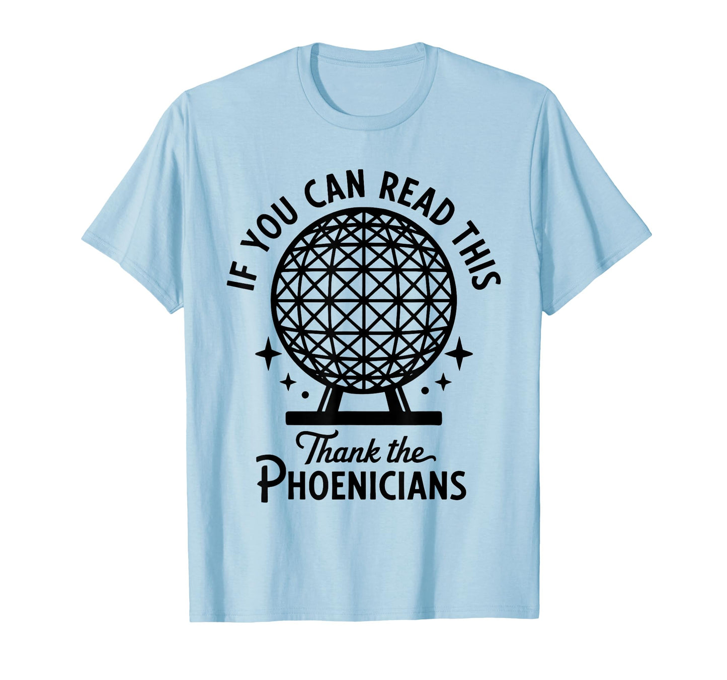 If You Can Read This Thank The Phoenicians T-Shirt