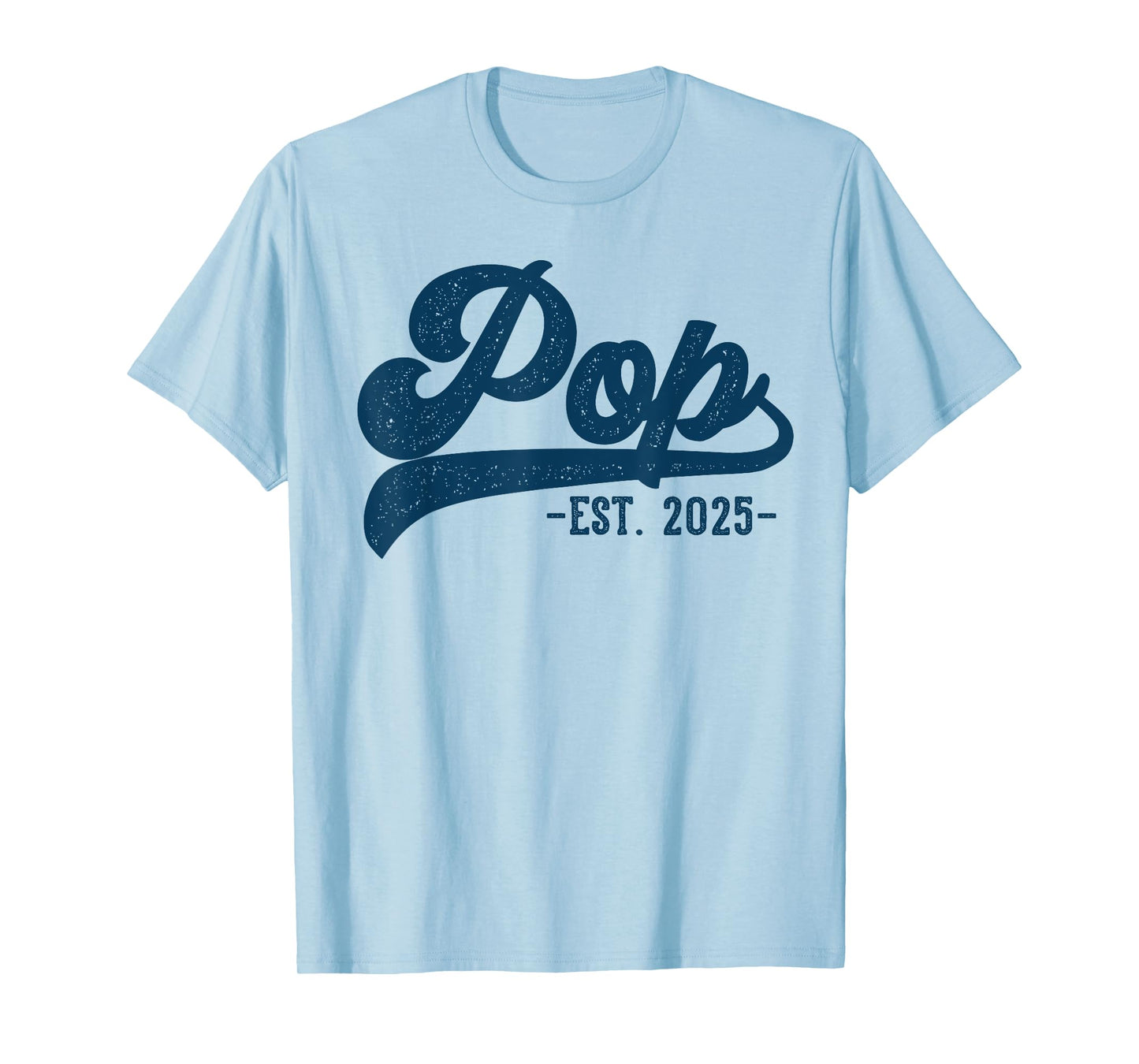 Pop Est 2025 Pop To Be Gifts New Pop T-Shirt