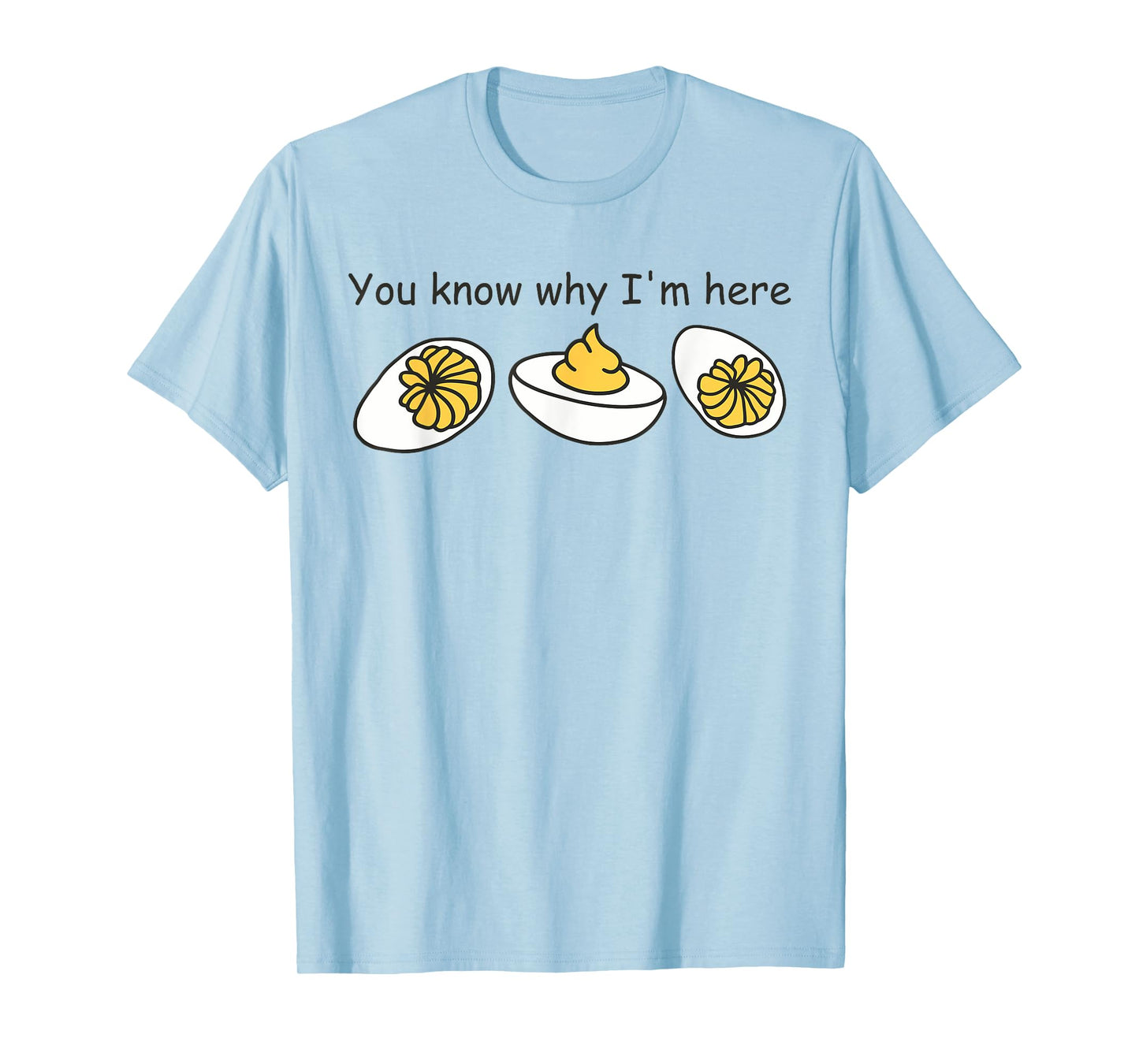 Deviled Egg You Know Why I'm Here Retro Thanksgiving Dinner T-Shirt