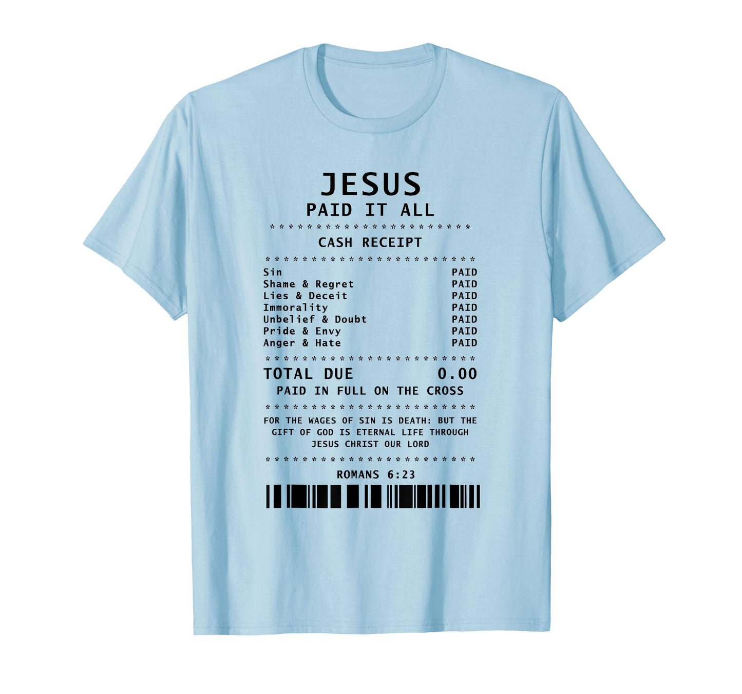 Jesus Paid It All Funny Christian T-Shirt
