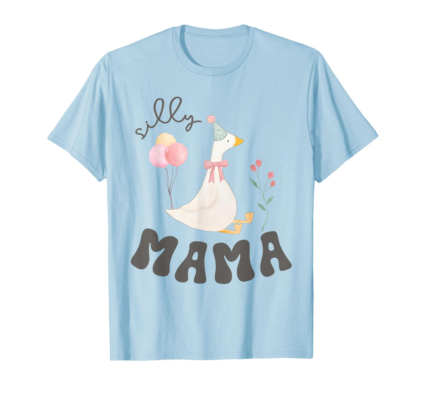 Silly Mama Silly Goose Mom Birthday Family Matching Party T-Shirt