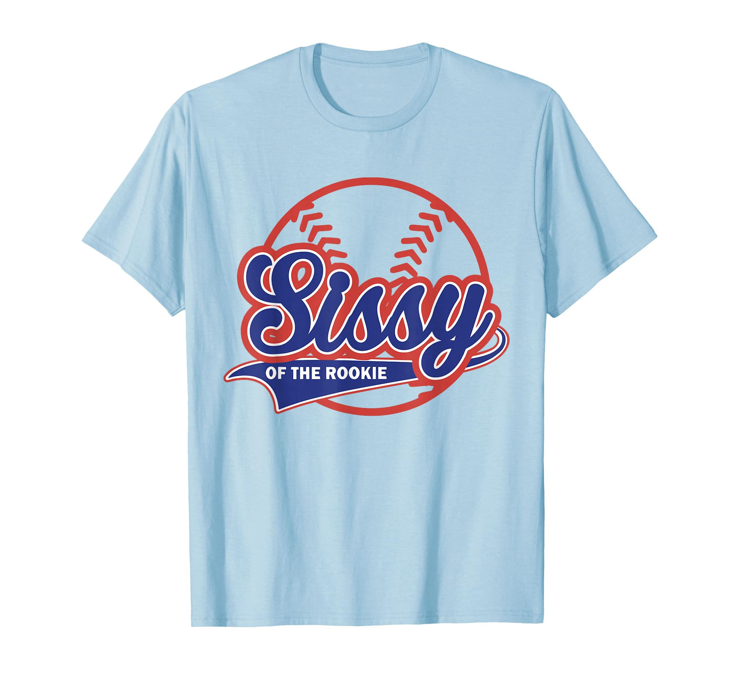Sissy Of The Rooki-e 1st Birthday Baseball Theme Matching T-Shirt