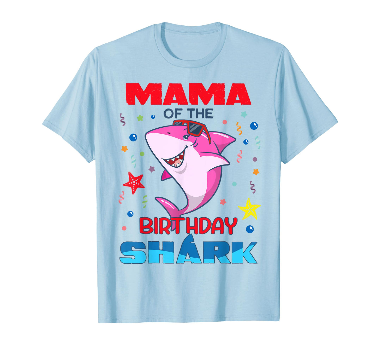 Mama Of The Birthday Shark Kids Party Family Matching T-Shirt