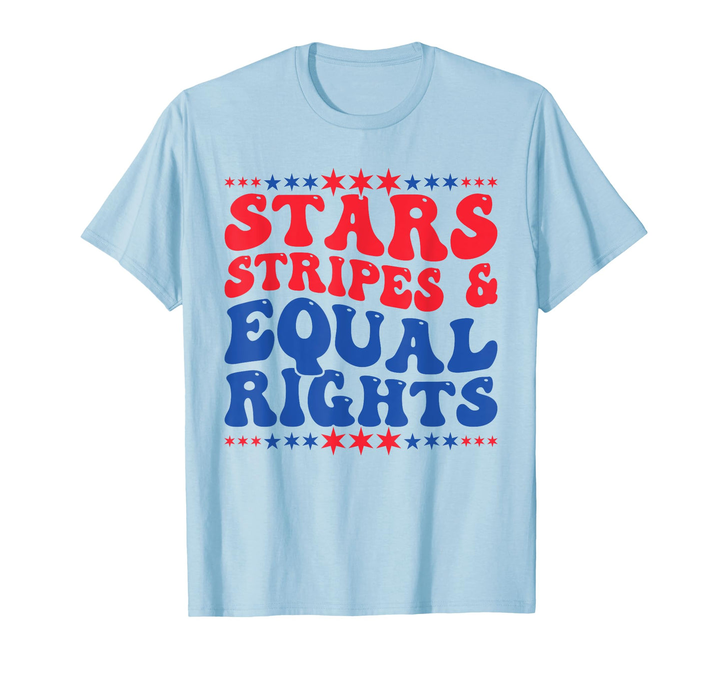 Stars Stripes And Equal Rights Women's Rights 4th Of July T-Shirt