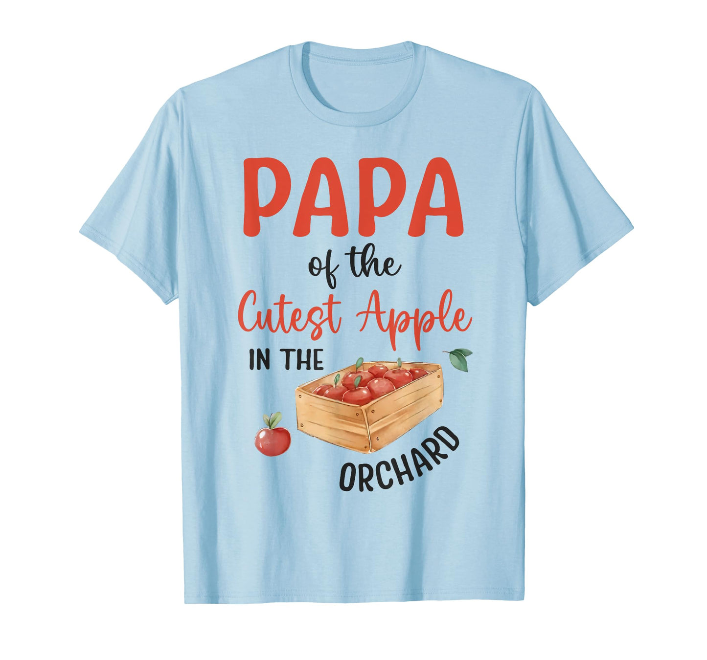 Papa Of The Cutest Apple In The Orchard Apple Picking T-Shirt