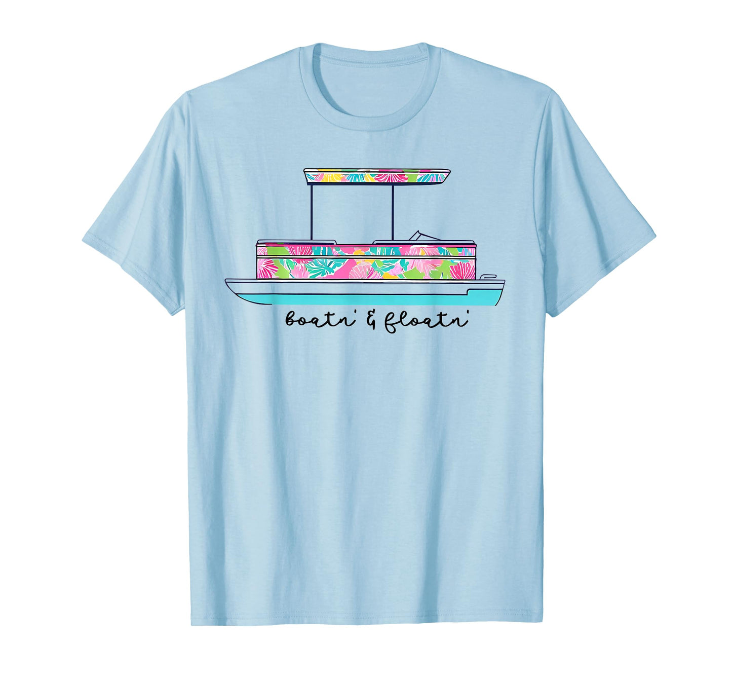 Boatin' And Floatin' Lake Life River Summer Vacation Family T-Shirt