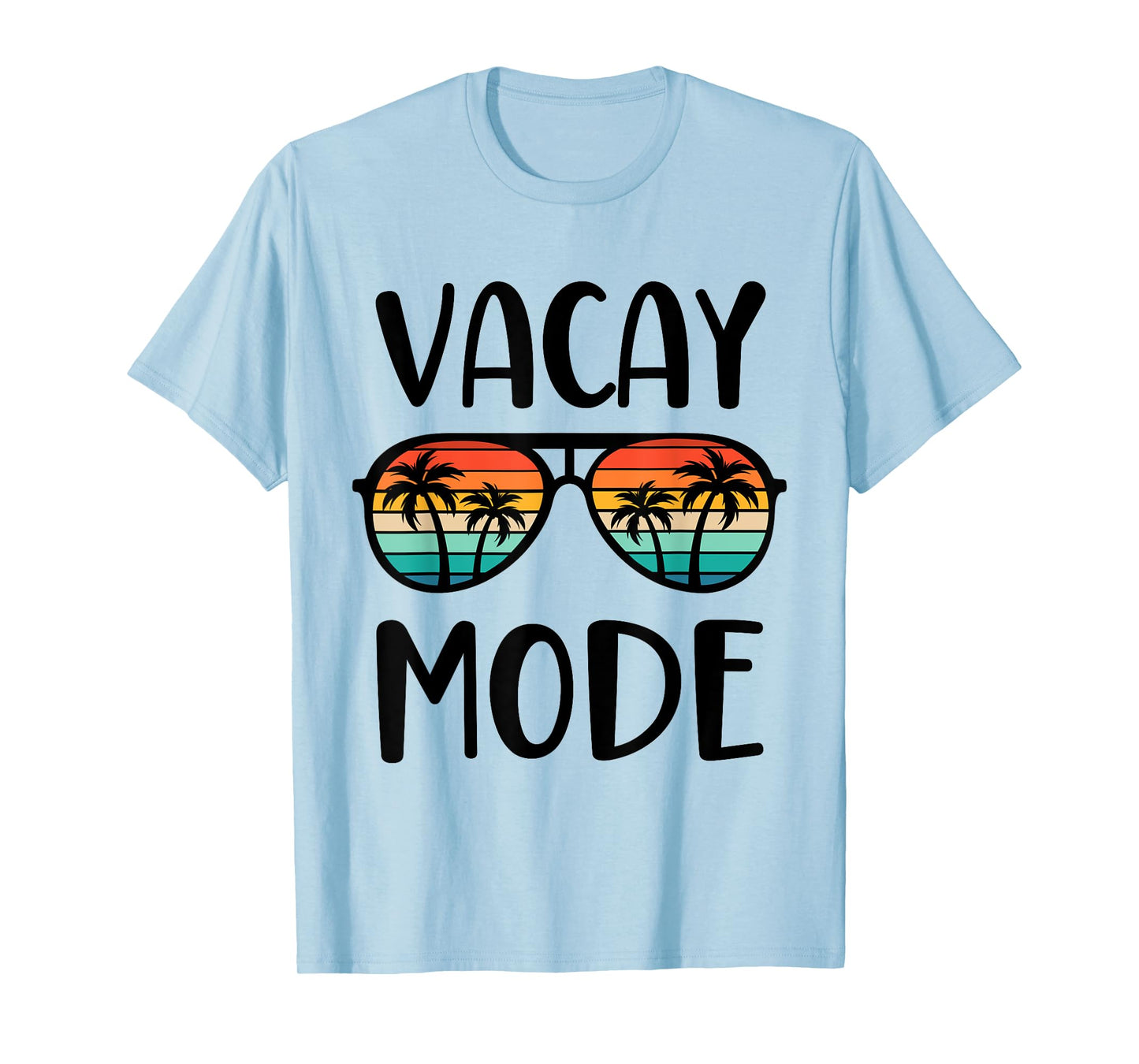 Vacay Mode Men Women Kids Vacation Summer Cruise Getaway T-Shirt