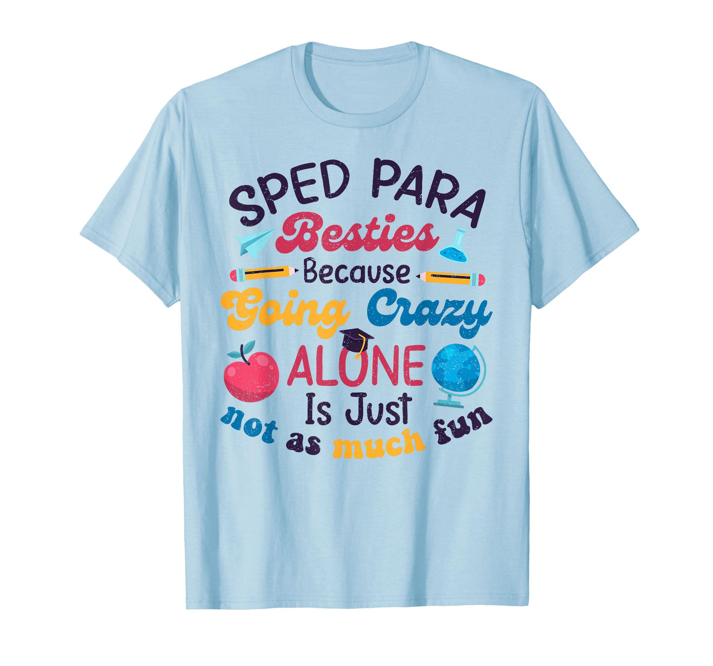 Funny Sped Para Besties Humor Sped Para Squad Cute First Day T-Shirt