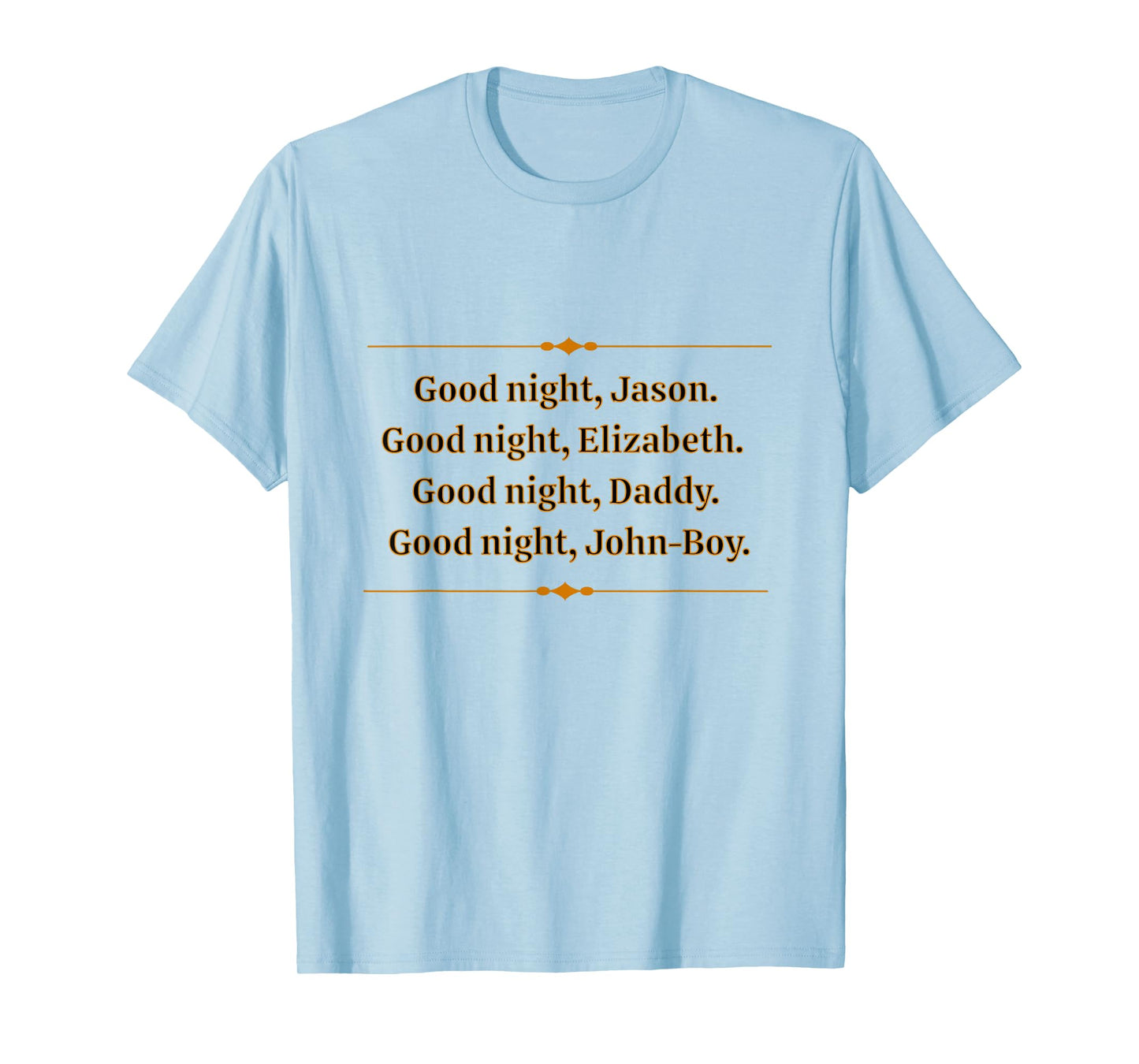 Saying Goodnight At The Waltons House Is Nostalgia For Many T-Shirt