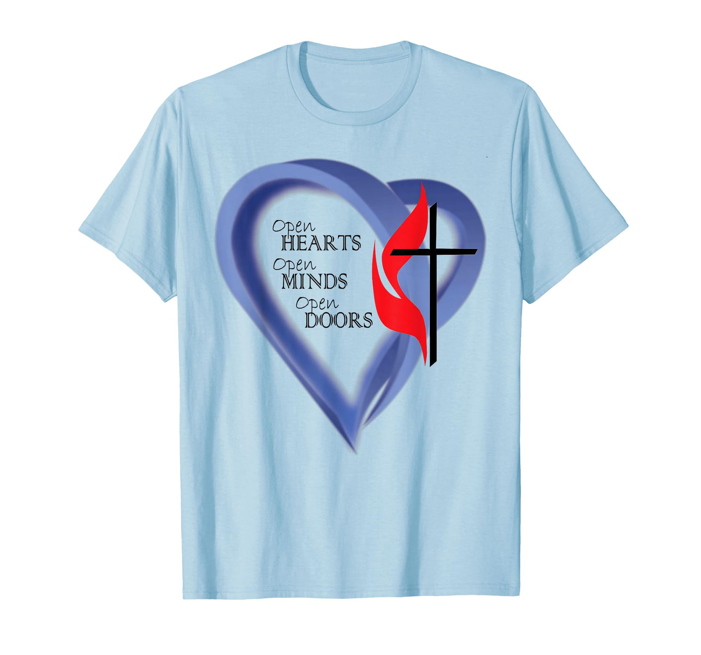 Open Hearts Open Minds Open Doors T-Shirt
