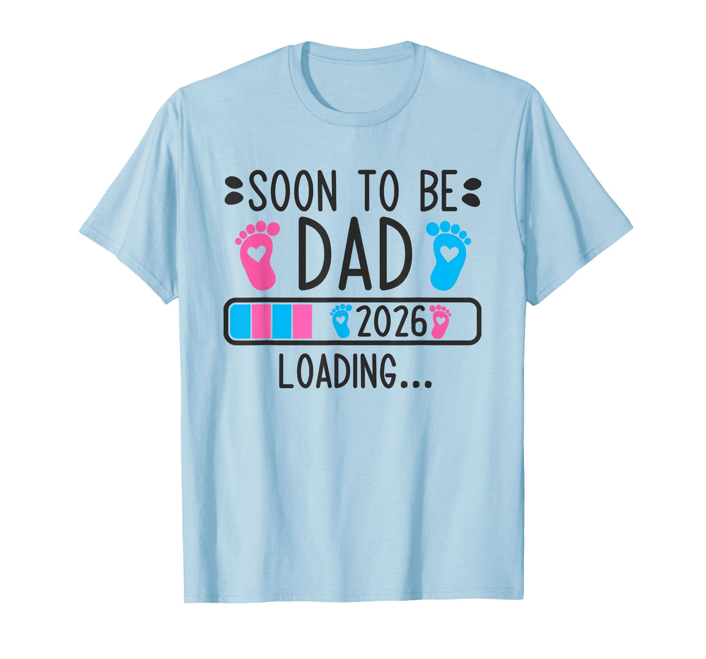 Soon to Be Dad 2026 Loading Pregnancy Announcement 2026 T-Shirt