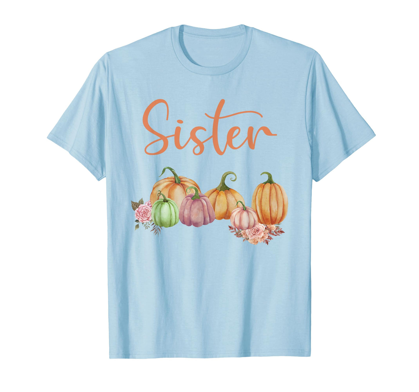 Sister of Little Pumpkin First Birthday Autumn Pumpkin T-Shirt