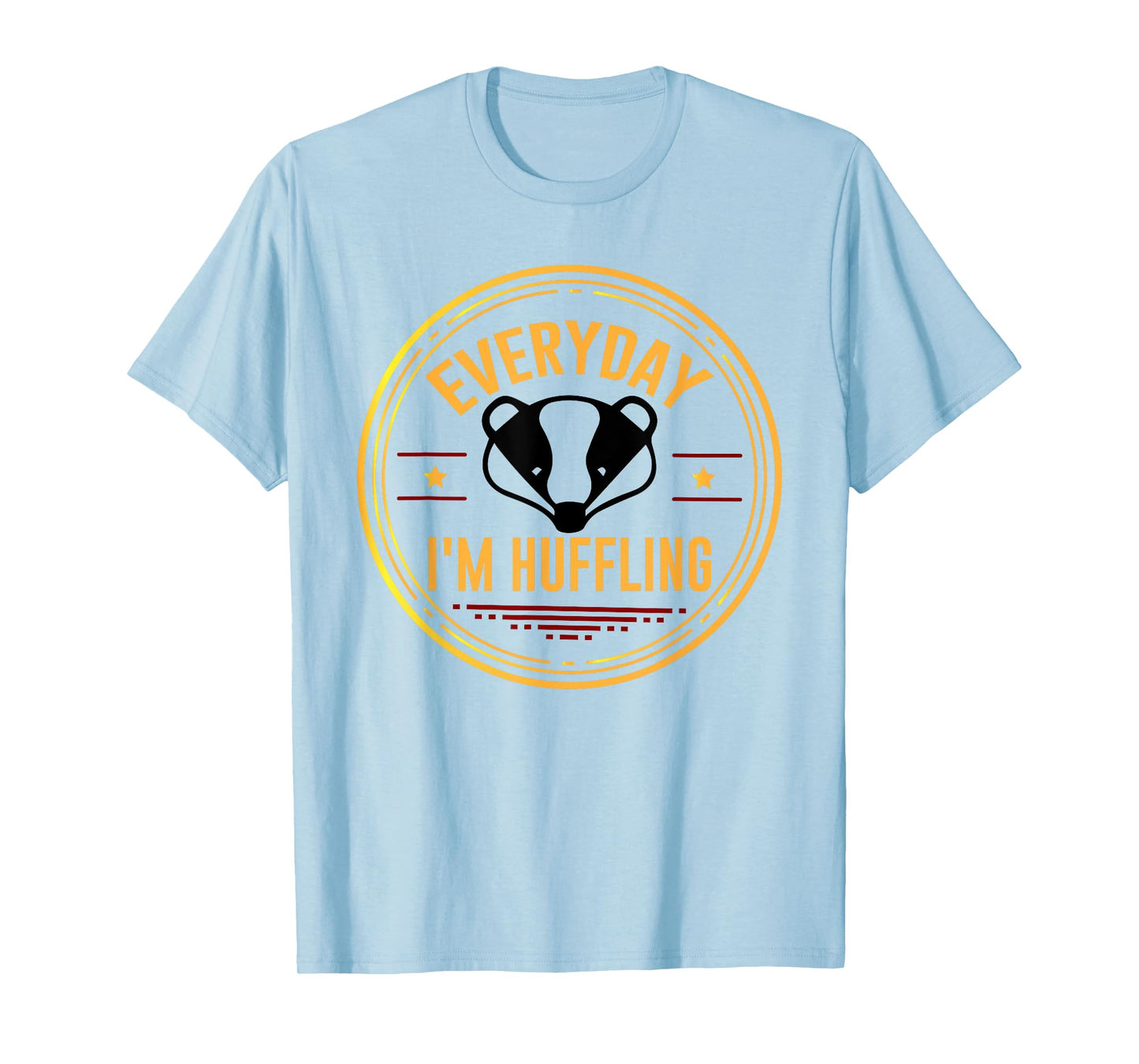 Everyday I'm Huffling Cute T-shirt Badger Tee T-Shirt