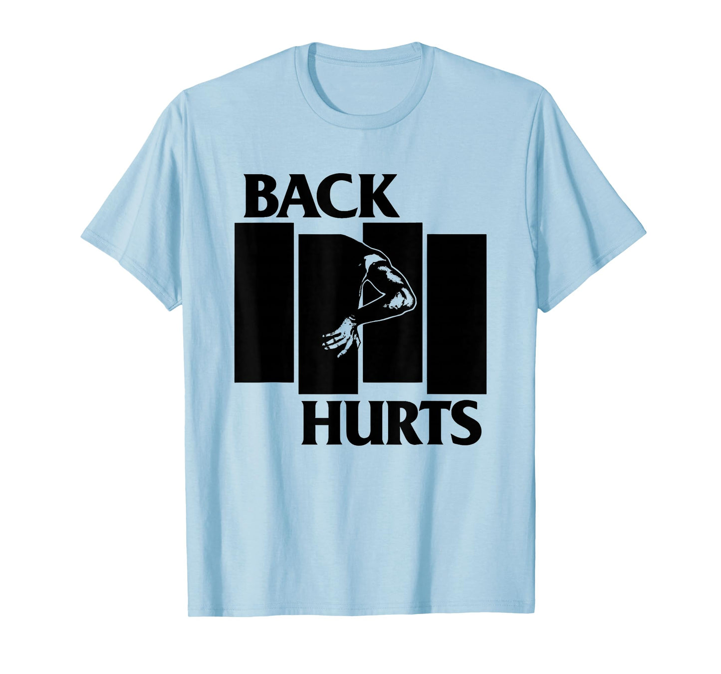 Back Hurts Black Funny Flag Funny Saying Quote Men Women T-Shirt