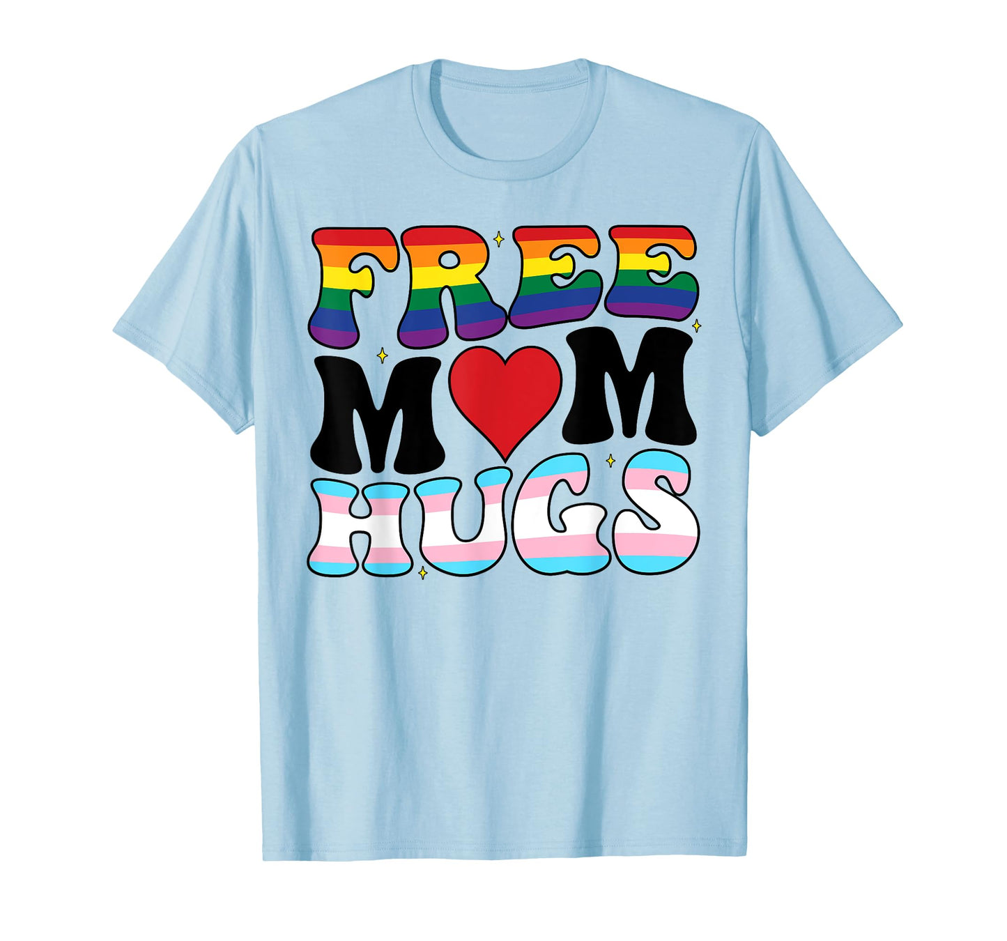 Free Mom Hugs Pride Month LGBTQ Transgender Support Groovy T-Shirt