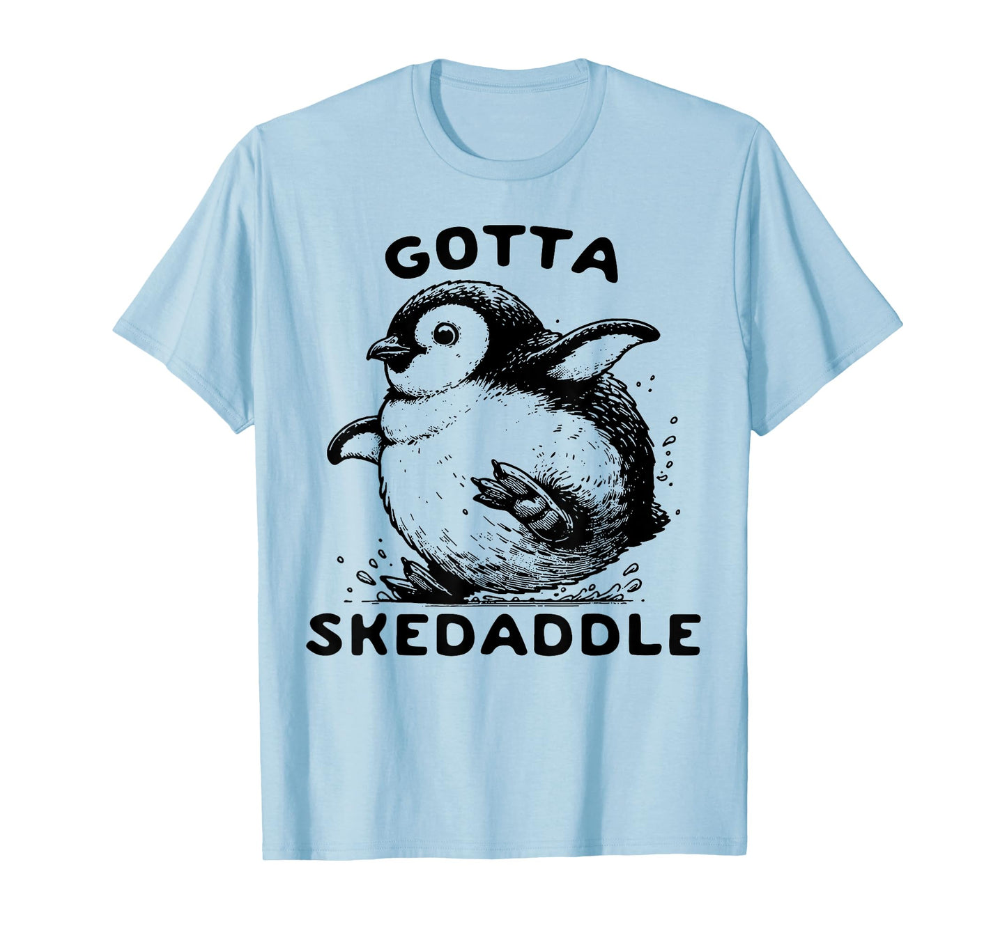 Penguin Gotta Skedaddle T-Shirt