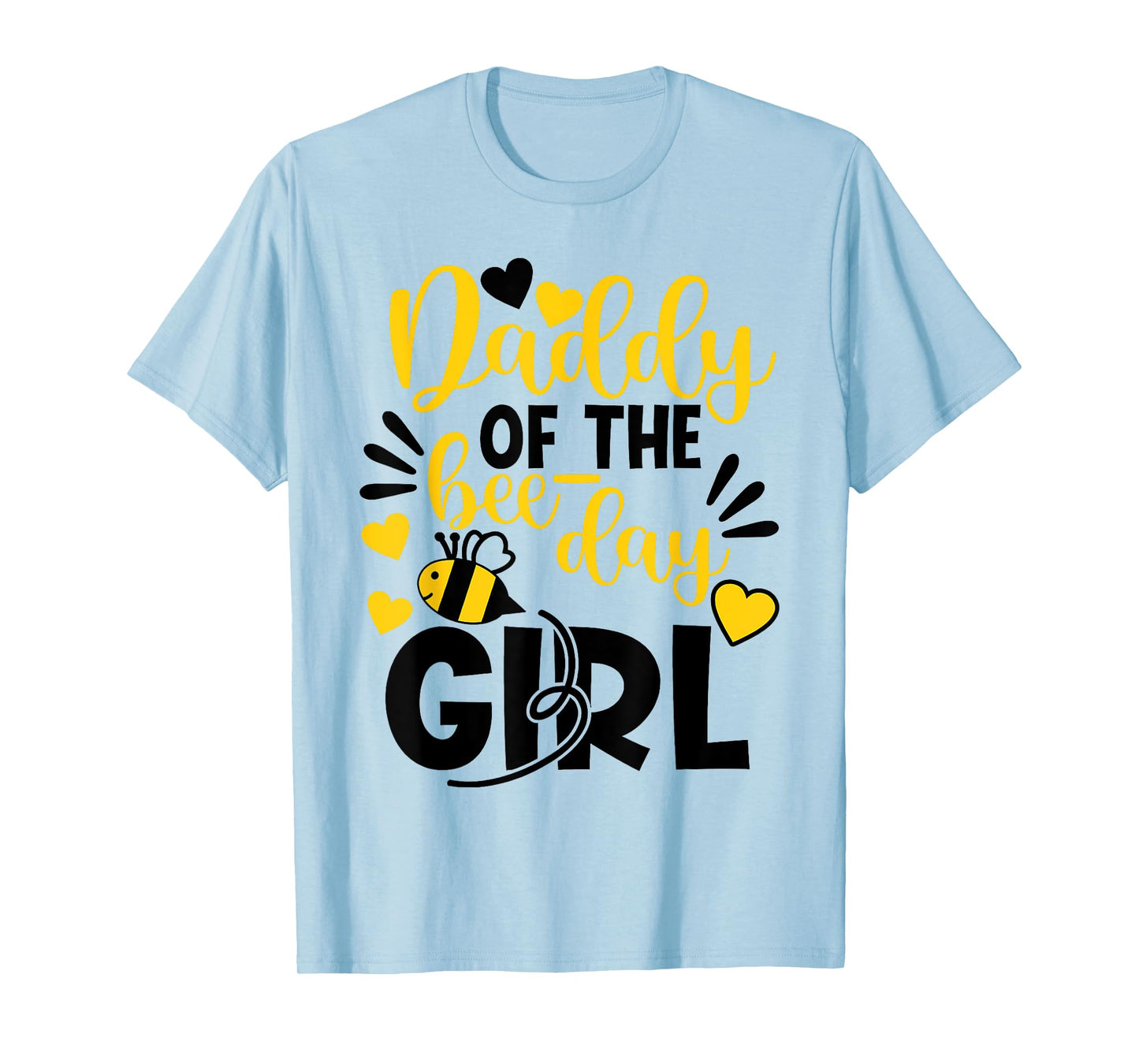 Daddy Of The Bee Day Girl Hive Party Matching Birthday T-Shirt