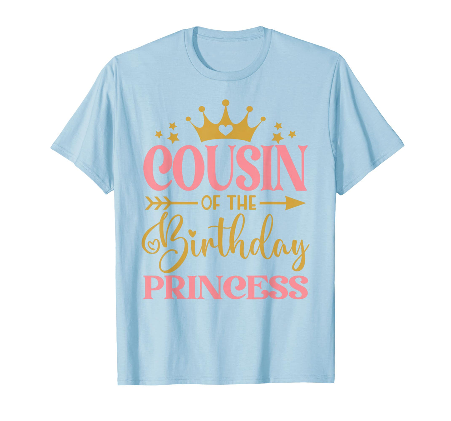Cousin of The Birthday for Girl - 1st Birthday Princess Girl T-Shirt