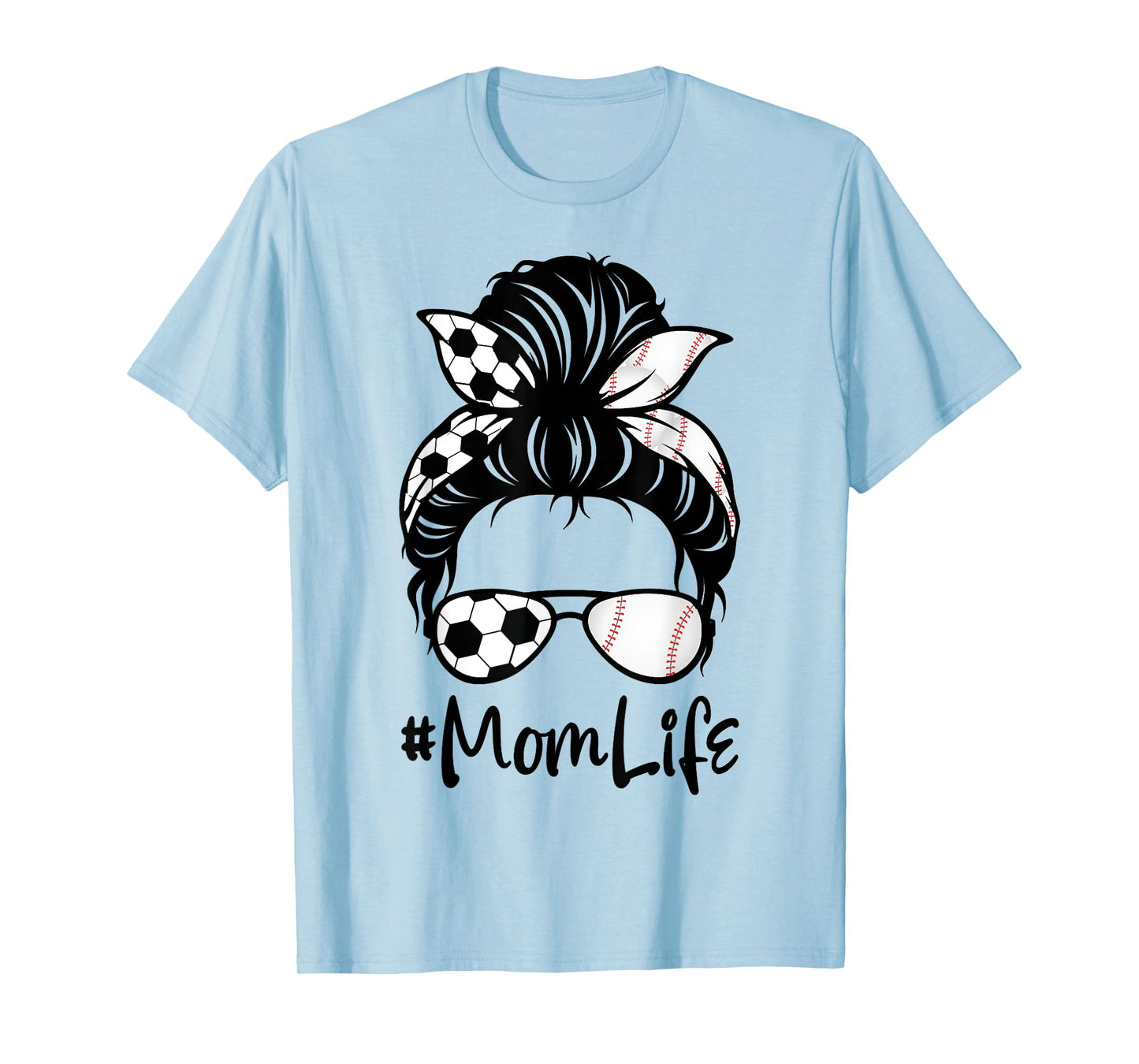 Womens Cute Mom Life Soccer Messy Bun Baseball Hair Mother's T-Shirt