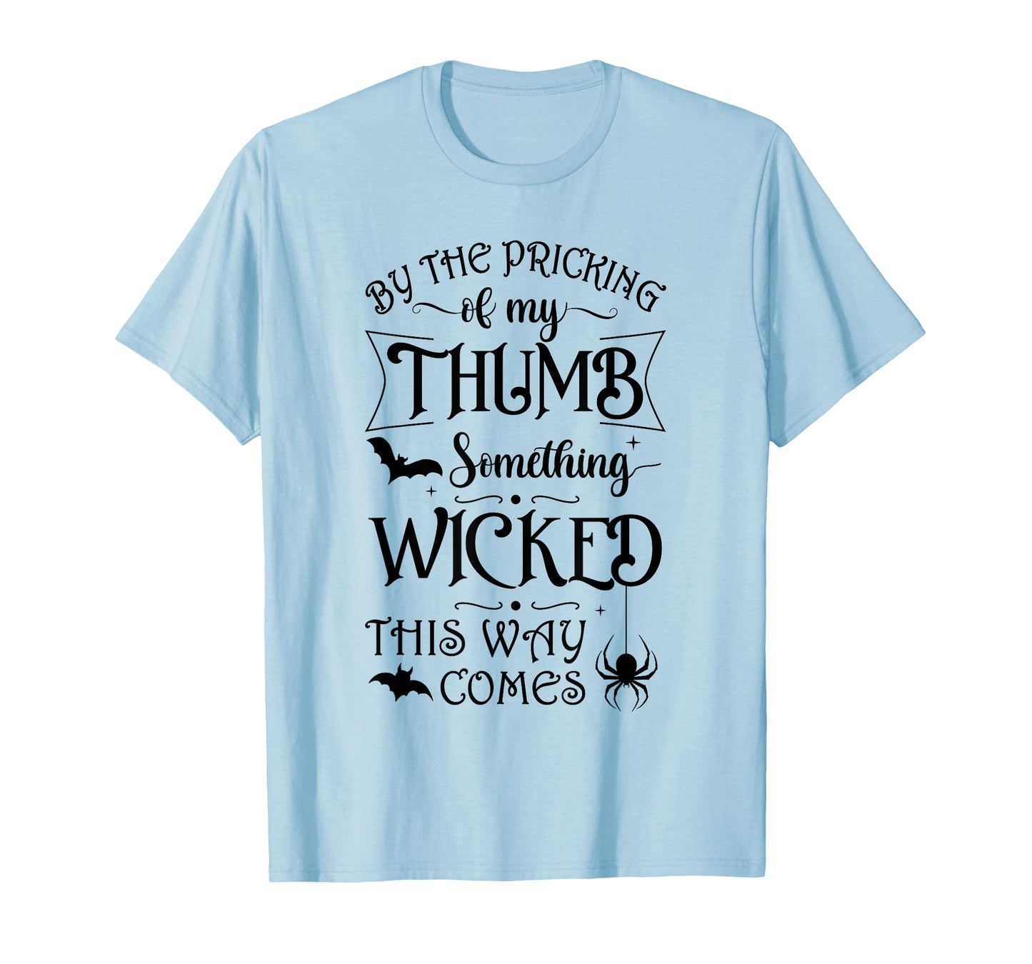 Something Wicked This Way Comes Witchcraft Halloween 2021 T-Shirt