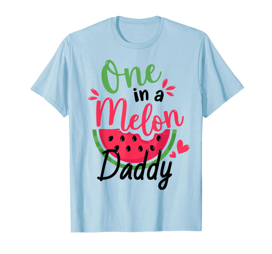 One in a Melon Daddy 1st Birthday Party Family Matching T-Shirt