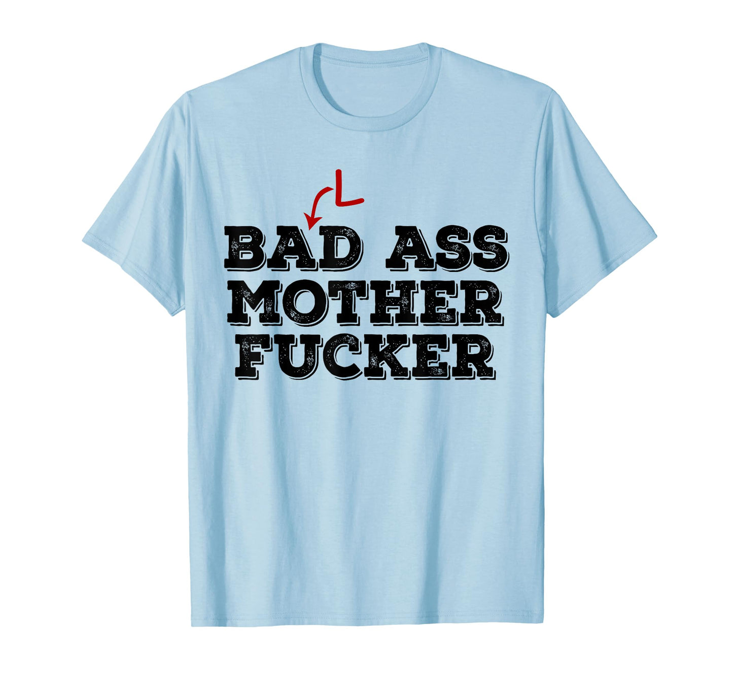 Funny Bald Head t shirt - Bad Ass Mother Fucker Gift Baldy T-Shirt
