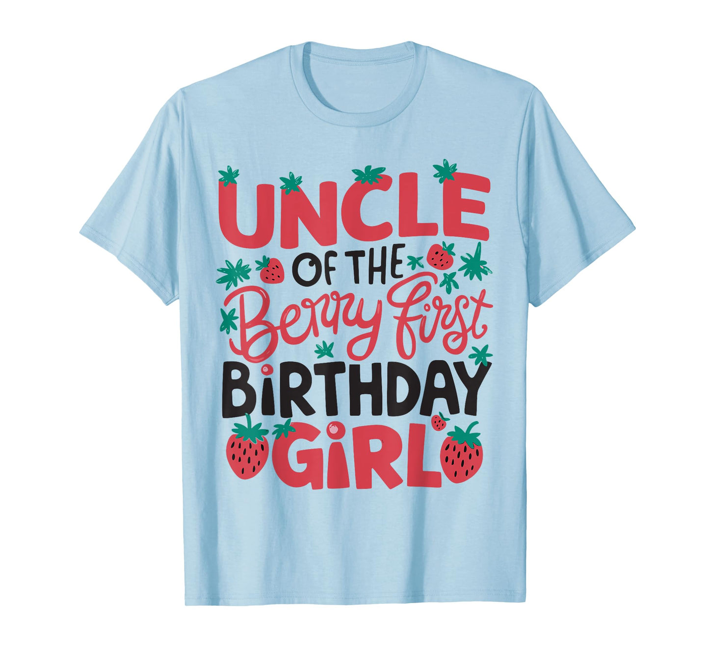 Uncle Of The Berry First Birthday Girl Strawberry T-Shirt