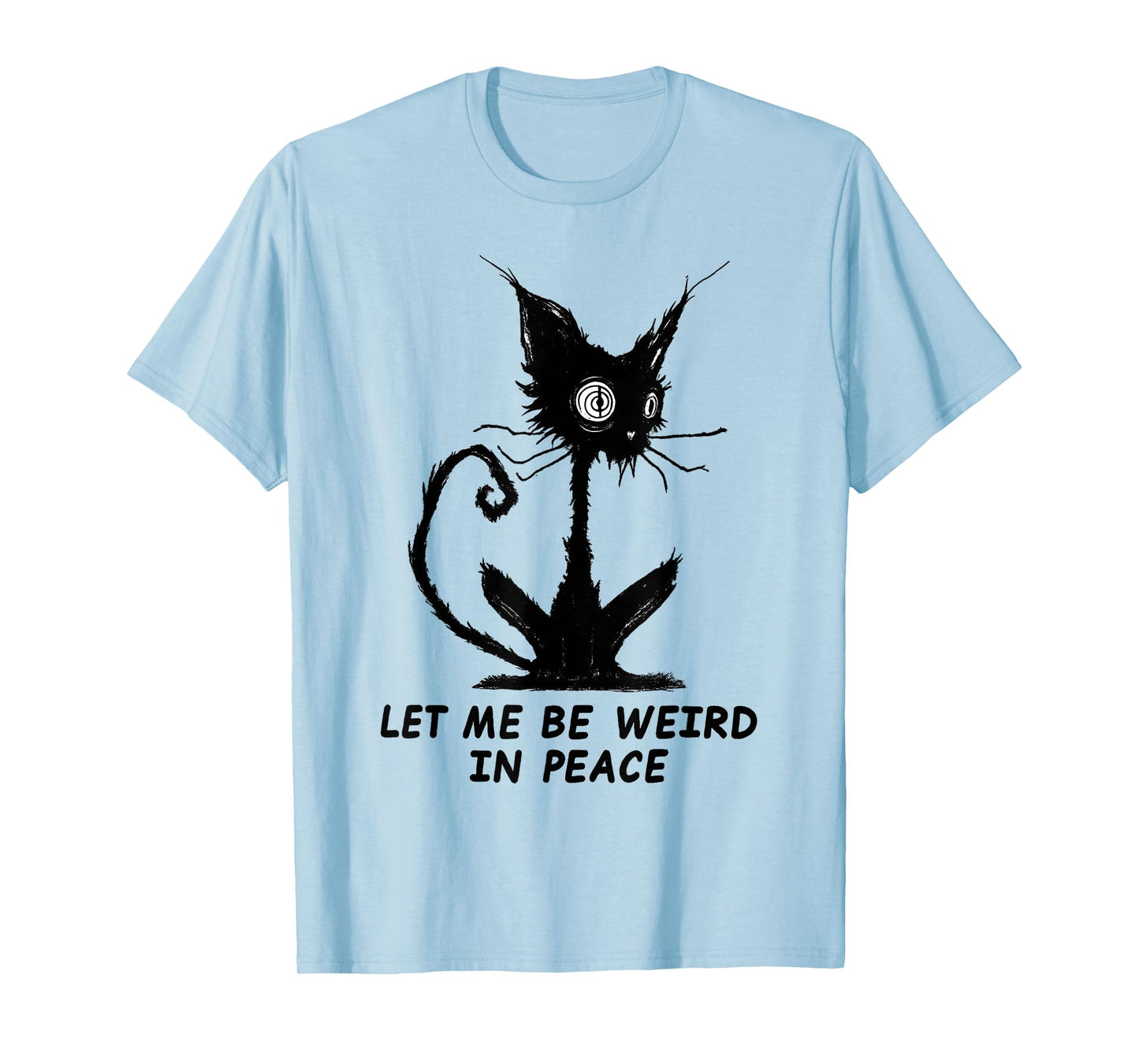 Let Me Be Weird in Peace Black Cat Graphic T-Shirt