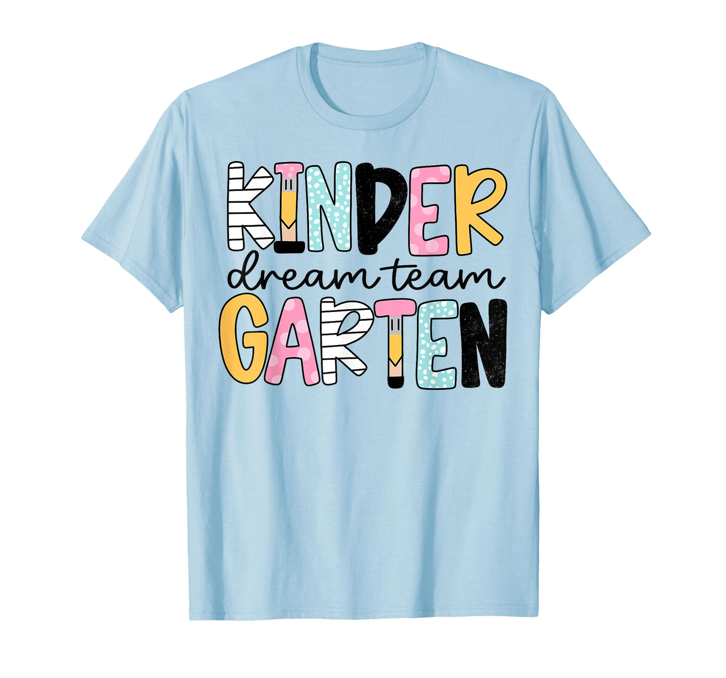Kindergarten Dream Team Back to School Teacher Student T-Shirt