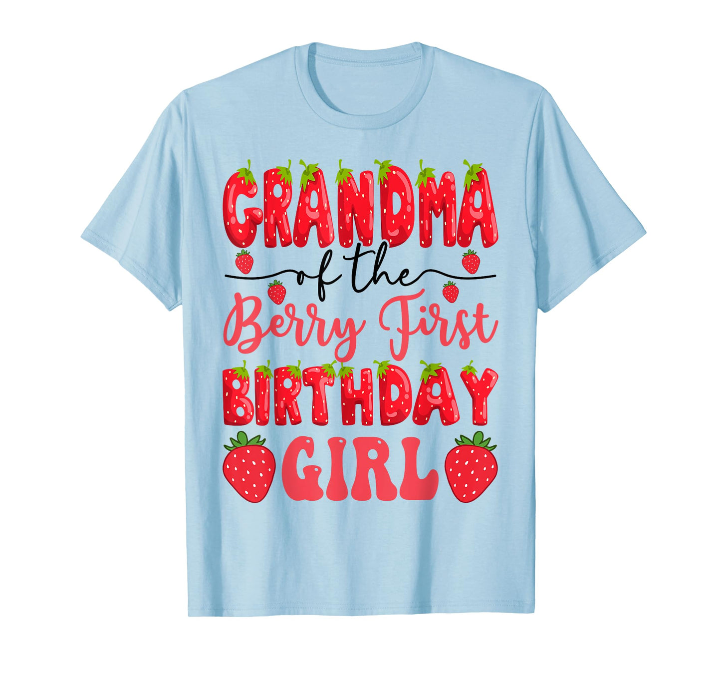 Grandma Of The Berry First Birthday Girl Strawberry Lover T-Shirt