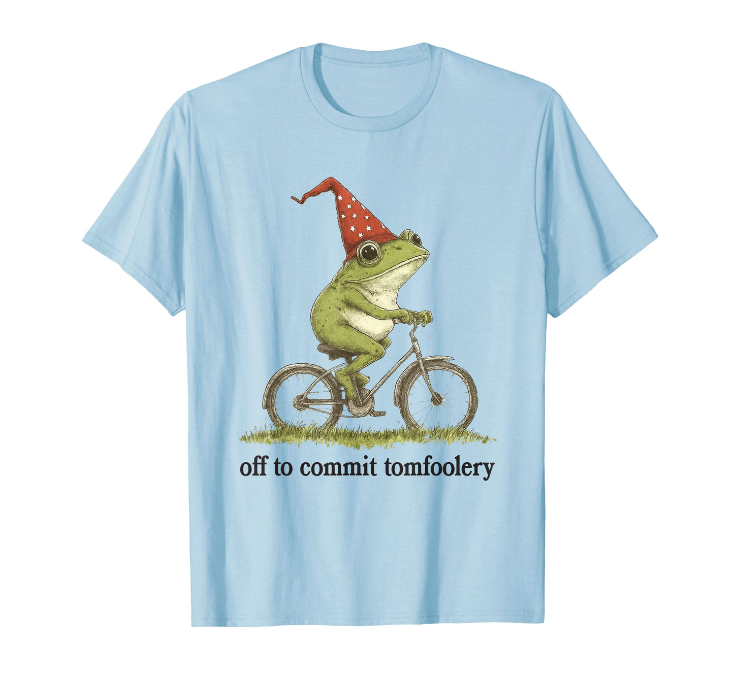Funny Frog Meme Off to Commit Tomfoolery Sarcastic T-Shirt