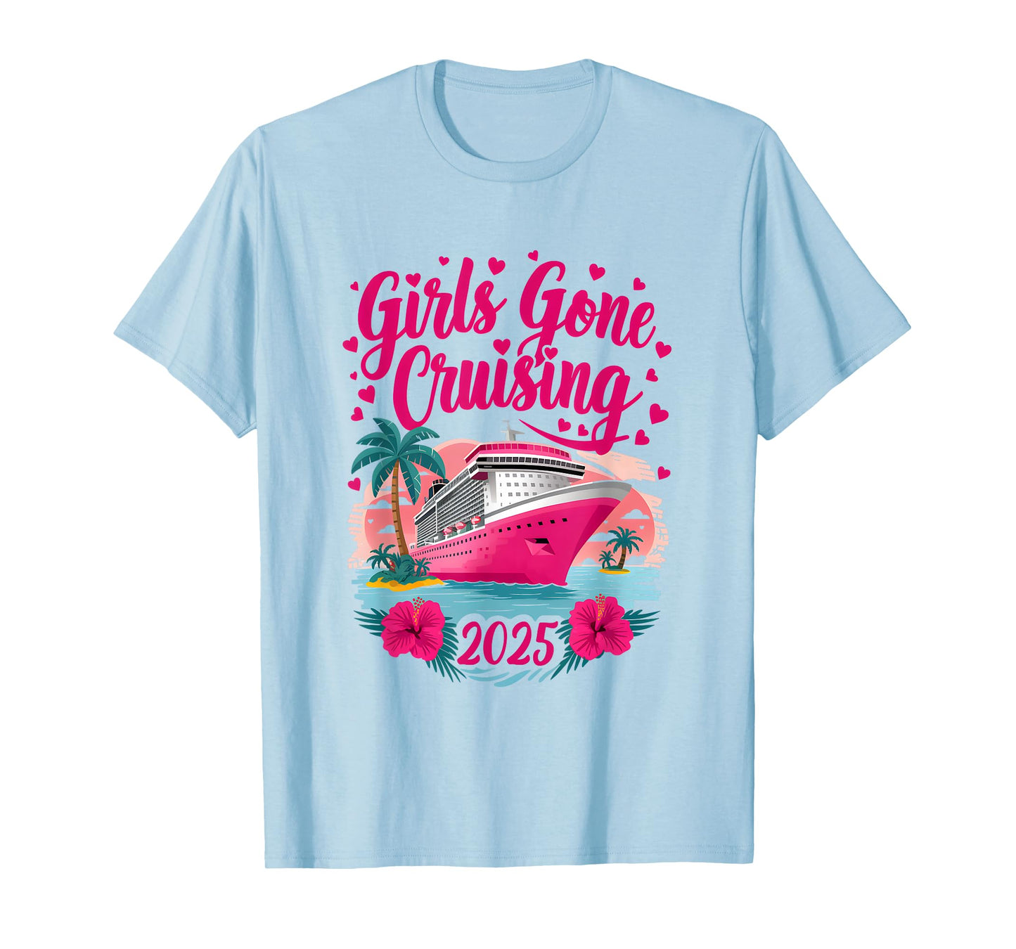 Girls Gone Cruising 2025 Women Cruise Vacation Bestie Women T-Shirt