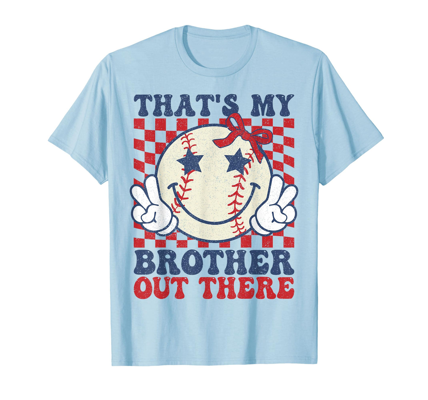 Retro That's My Brother Out There Baseball Sister Mom Girl T-Shirt